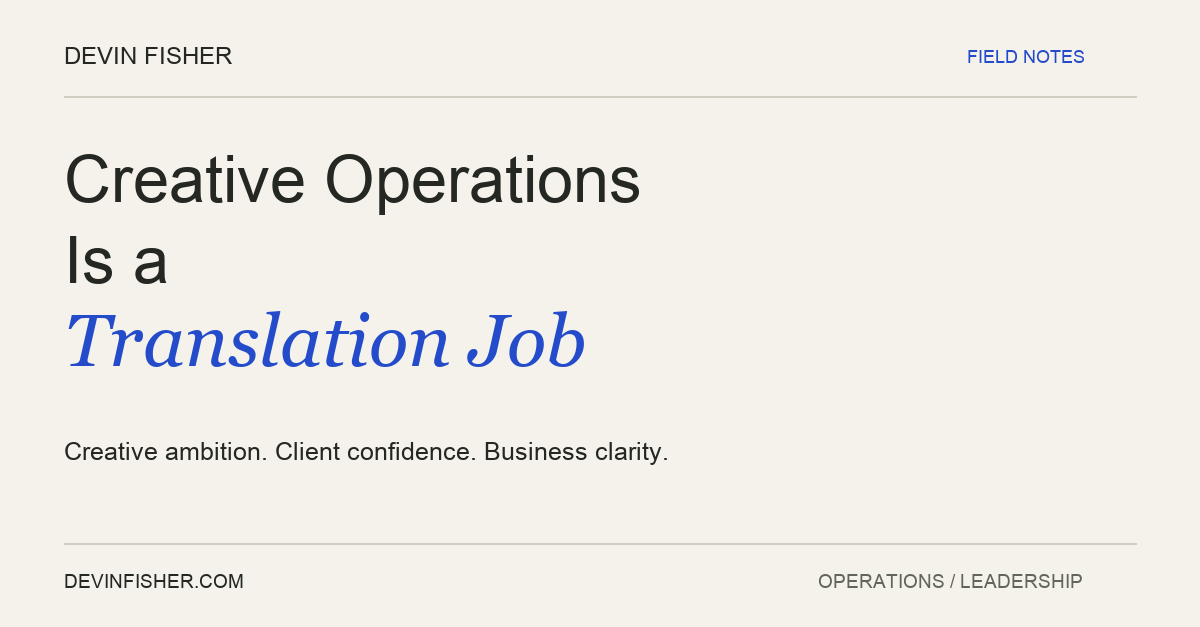 Creative Operations Is a Translation Job
